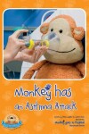 Book cover for Monkey Has an Asthma Attack