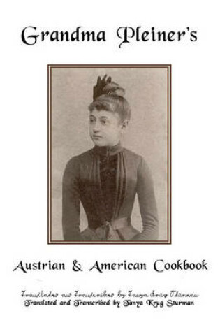 Cover of Grandma Pleiner's Austrian & American Cookbook