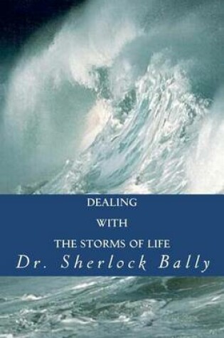 Cover of Dealing With The Storms of Life