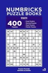 Book cover for Numbricks Puzzle Books - 400 Easy to Master Puzzles 11x11 (Volume 3)