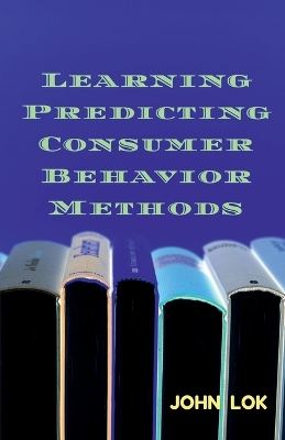 Book cover for Learning Predicting Consumer Behavior Methods