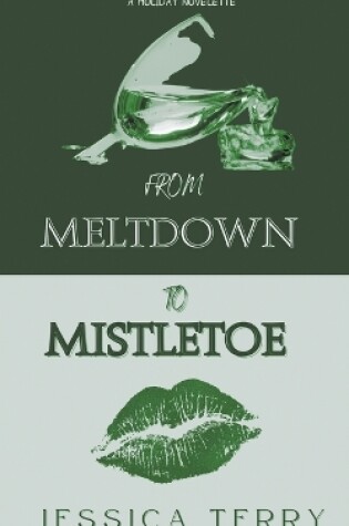 Cover of From Meltdown to Mistletoe