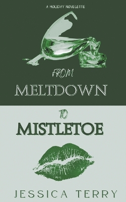 Book cover for From Meltdown to Mistletoe