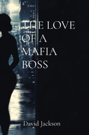 Cover of The Love of a Mafia Boss