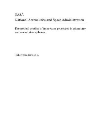 Book cover for Theoretical Studies of Important Processes in Planetary and Comet Atmospheres