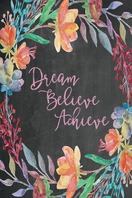 Book cover for Chalkboard Journal - Dream Believe Achieve (Pink)