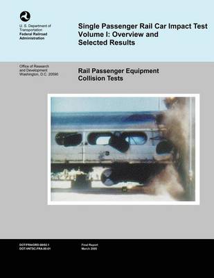 Book cover for Single Passenger Rail Car Impact Test Volume 1