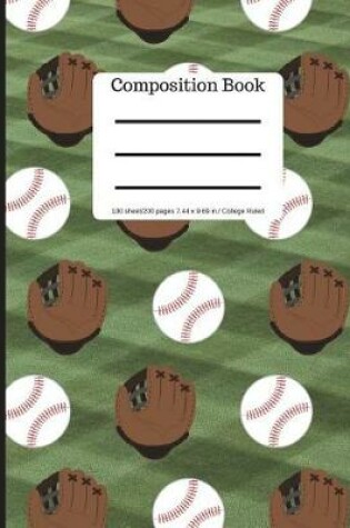 Cover of Baseball Glove and Ball Composition Book 100 Sheets/200 Pages College Ruled