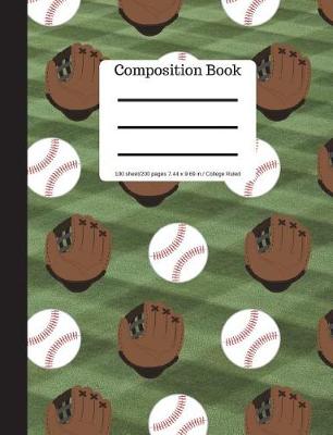 Book cover for Baseball Glove and Ball Composition Book 100 Sheets/200 Pages College Ruled