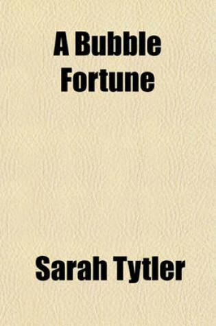 Cover of A Bubble Fortune