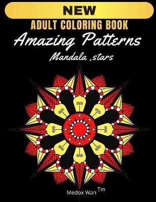 Cover of Adult Coloring Book, Amazing Patterns, Mandala + Stars