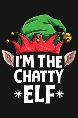 Book cover for Im The Chatty Elf