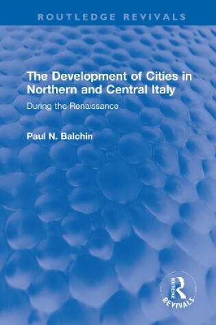 Cover of The Development of Cities in Northern and Central Italy