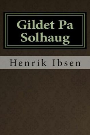 Cover of Gildet Pa Solhaug