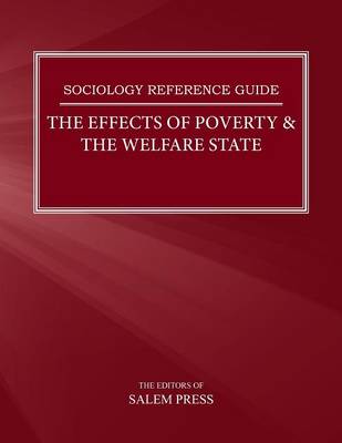 Book cover for The Effects of Poverty & the Welfare State
