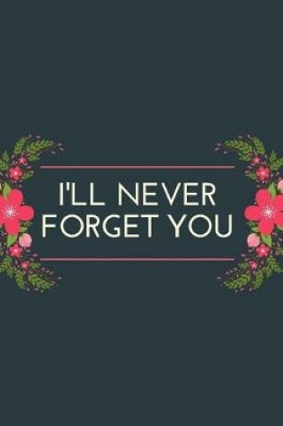 Cover of I'll Never Forget You