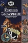 Book cover for The Mystery at the Roman Colosseum