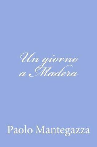 Cover of Un giorno a Madera