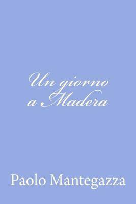 Book cover for Un giorno a Madera