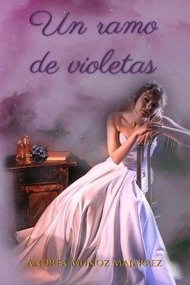 Book cover for Un ramo de violetas