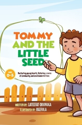 Cover of Tommy and the Little Seed