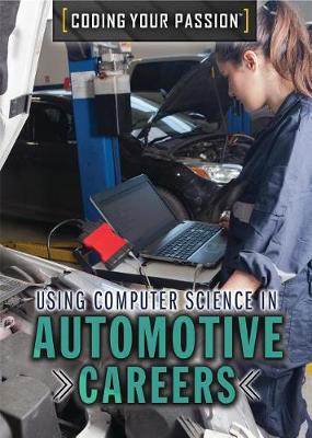 Book cover for Using Computer Science in Automotive Careers