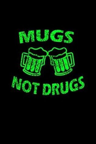 Cover of Mugs not Drugs