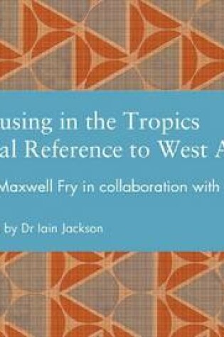 Cover of Village Housing in the Tropics: With Special Reference to West Africa