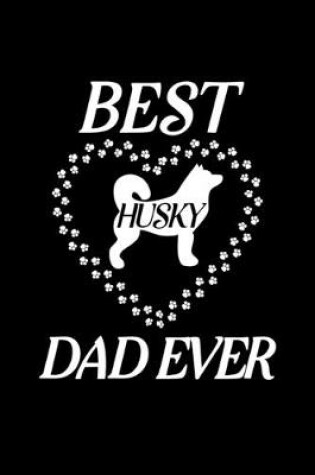 Cover of Best Husky Dad Ever