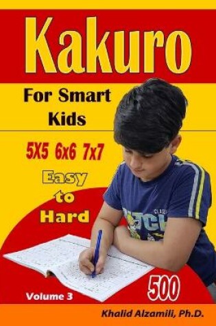 Cover of Kakuro For Smart Kids