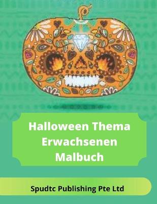 Book cover for HalloweenThema Erwachsenen Malbuch