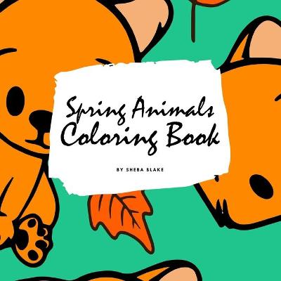 Book cover for Spring Animals Coloring Book for Children (8.5x8.5 Coloring Book / Activity Book)