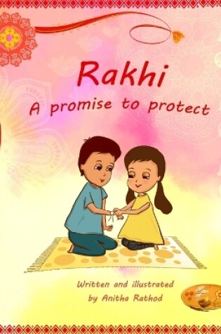 Cover of Rakhi - A promise to protect