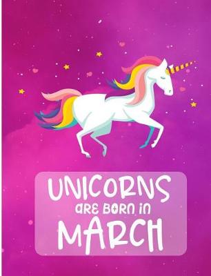 Book cover for Unicorns Are Born In March