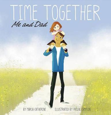 Book cover for Time Together: Me and Dad