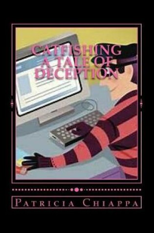 Cover of Catfishing a Tale of Deception