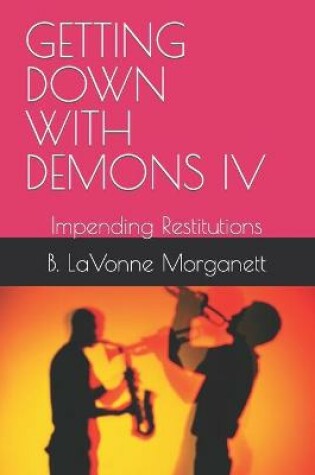 Cover of Getting Down with Demons IV