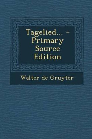 Cover of Tagelied... - Primary Source Edition