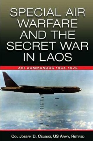 Cover of Special Air Warfare and the Secret War in Laos