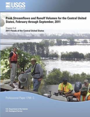 Book cover for Peak Streamflows and Runoff Volumes for the Central United States, February through September, 2011