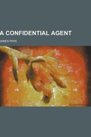 Cover of A Confidential Agent