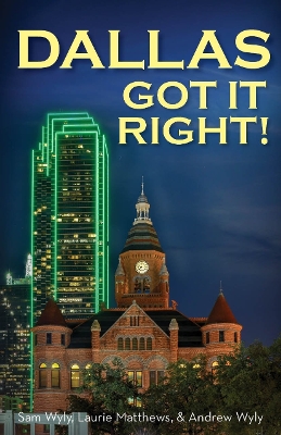 Book cover for Dallas Got It Right