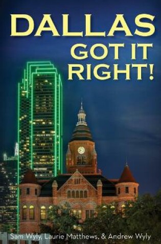 Cover of Dallas Got It Right
