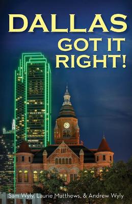 Book cover for Dallas Got It Right