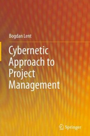 Cover of Cybernetic Approach to Project Management