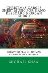 Book cover for Christmas Carols Sheet Music For Piano Keyboard & Organ Book 2