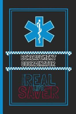 Book cover for Bereavement Coordinator The Real Life Saver