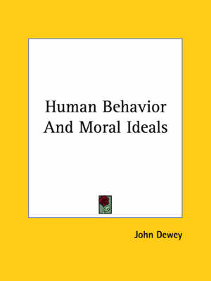 Book cover for Human Behavior and Moral Ideals