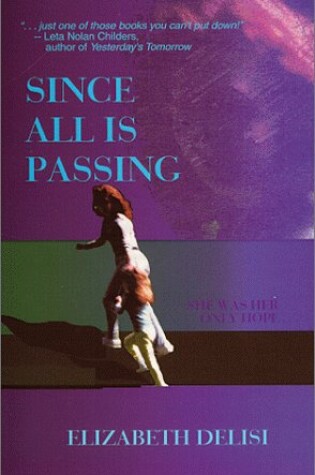 Cover of Since All is Passing