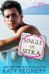 Book cover for Single in Sitka
